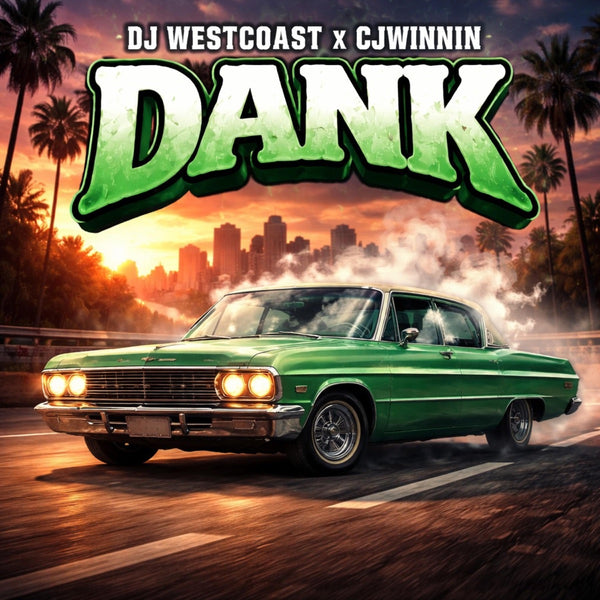 119 - DANK — DJ West Coast