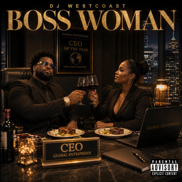 141 - Boss Woman — DJ West Coast