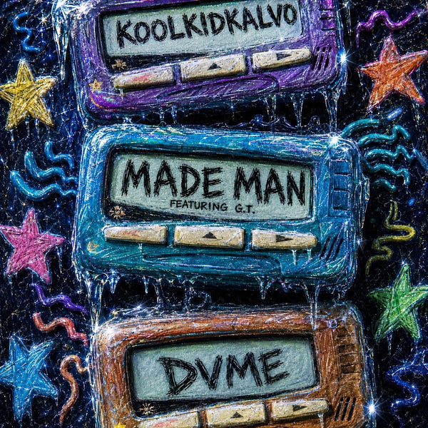 130 - Made Man (feat. G.T.) — KoolKidKalvo & Dvme
