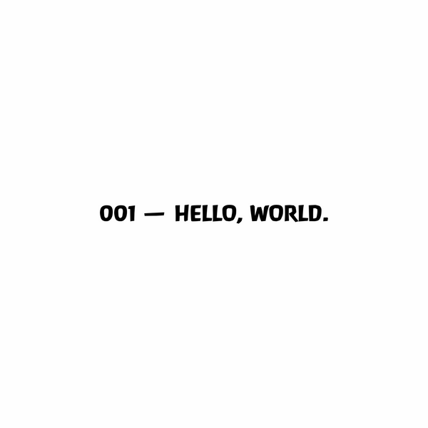 001 - KUMUSTA, MUNDO.